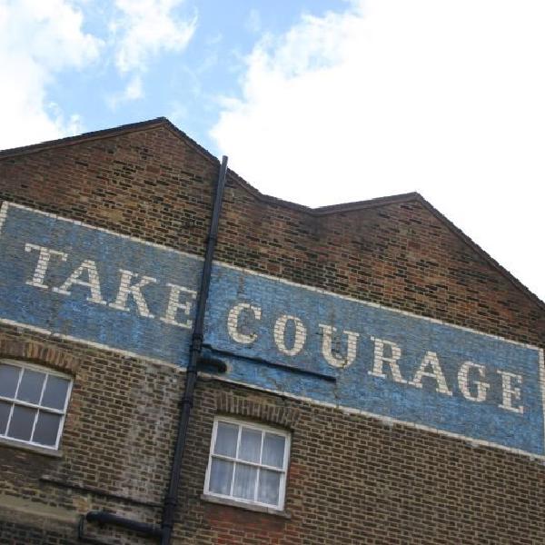 Take courage